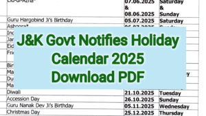 J&K Govt Notifies Holiday Calendar 2025, Download PDF